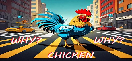 Why Chicken Why