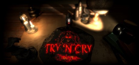Try n Cry - Prologue
