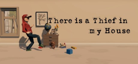 There is a Thief in my House