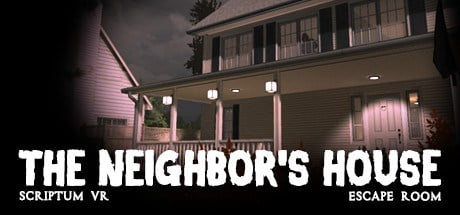 Scriptum VR: The Neighbors House Escape Room