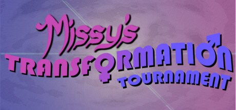 Missy's Transformation Tournament