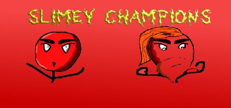 Slimey Champions