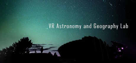 VR Astronomy and Geography Lab (Universe Spacecraft, Solar System, Earth, Moon, Relativity, Flying o