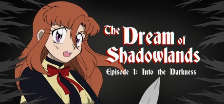 The Dream of Shadowlands Episode 1