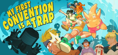 My First Convention Is A Trap