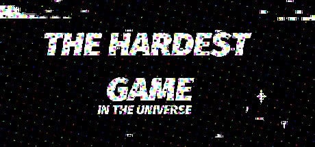 The hardest game in the universe