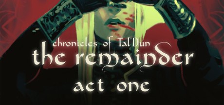 The Remainder - Act 1