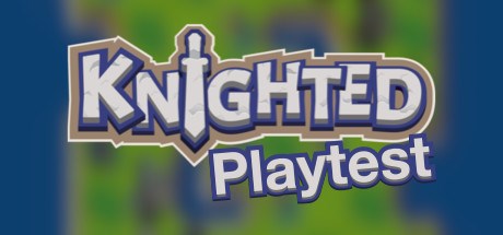 Knighted Playtest