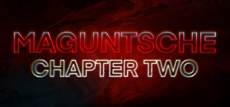 Maguntsche Chapter Two