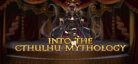 INTO THE CTHULHU MYTHOLOGY