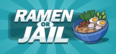 Ramen or Jail Playtest