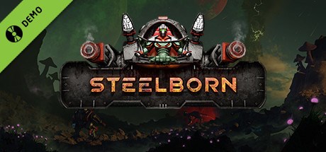 Steelborn Demo