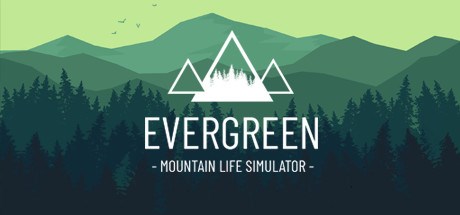 Evergreen - Mountain Life Simulator