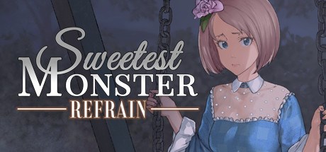 Sweetest Monster Refrain