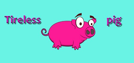 Tireless pig