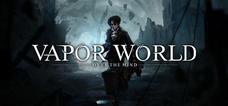 Vapor World: Over The Mind Playtest