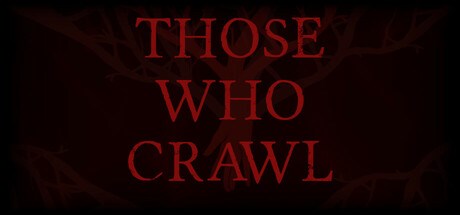 Those Who Crawl