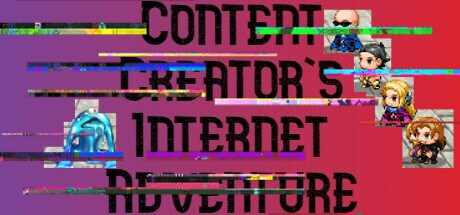 Content Creator's Internet Adventure Playtest