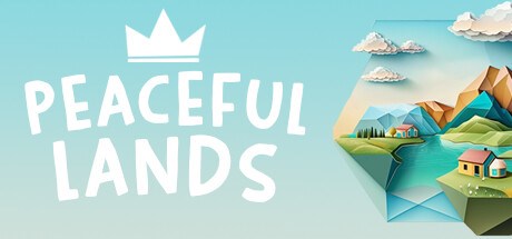 Peaceful Lands Playtest