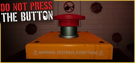 Do Not Press The Button (To Delete The Multiverse)
