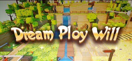Dream Ploy Will Playtest