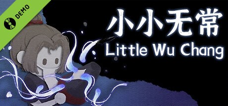 小小无常 Little Wu Chang Demo