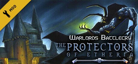 Warlords Battlecry: The Protectors of Etheria