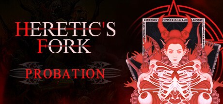 Heretic’s Fork: Probation