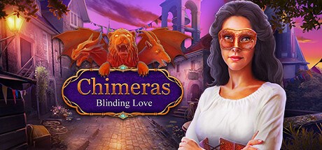 Chimeras: Blinding Love