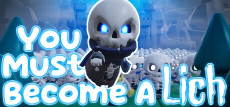 You Must Become A Lich Playtest