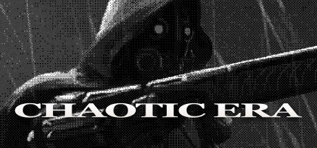 CHAOTIC ERA