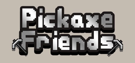 Pickaxe Friends