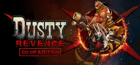 Dusty Revenge: Co-Op Edition