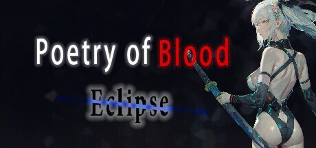 血之诗: 月之蚀 Playtest