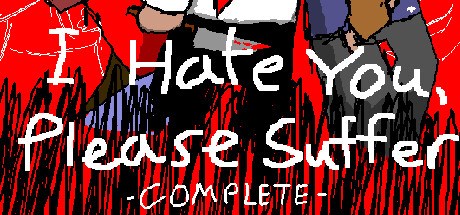 I Hate You, Please Suffer - Complete