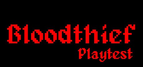 Bloodthief Playtest
