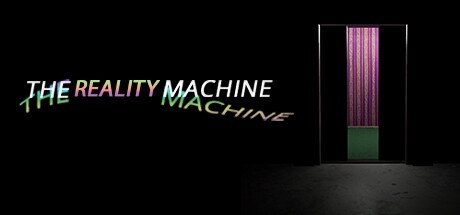 The Reality Machine