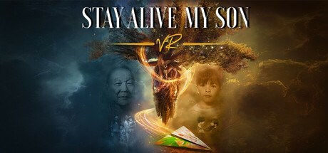 STAY ALIVE MY SON