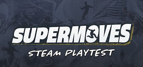 Supermoves Playtest