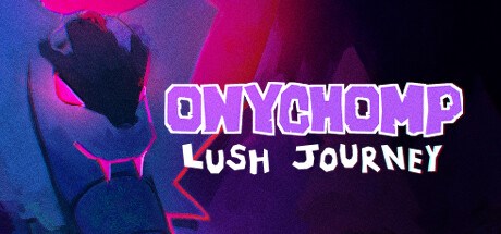 Onychomp : Lush journey