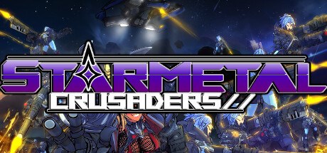 StarMetal Crusaders Playtest