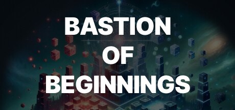 Bastion Of Beginnings Playtest
