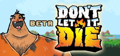 Don't Let It Die Playtest