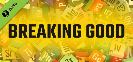Breaking Good (Demo)