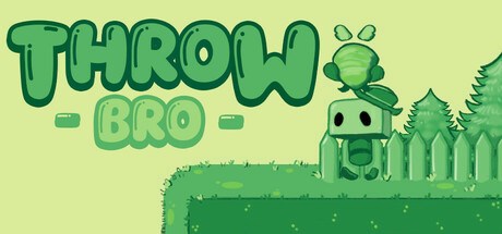 Throw Bro