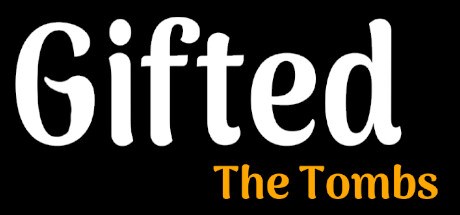 Gifted: The Tombs Playtest