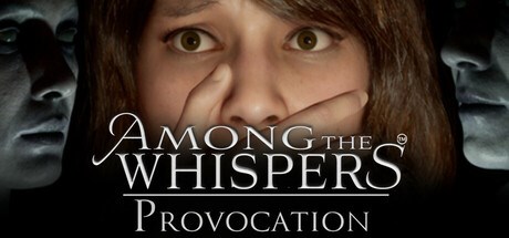 Among The Whispers - Provocation Playtest