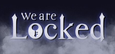 We Are Locked