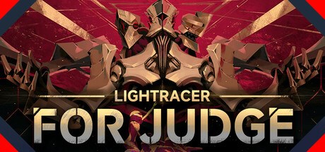 Lightracer：For Judge