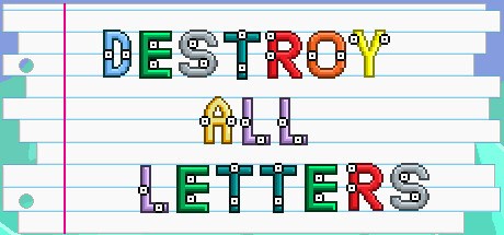 Destroy All Letters